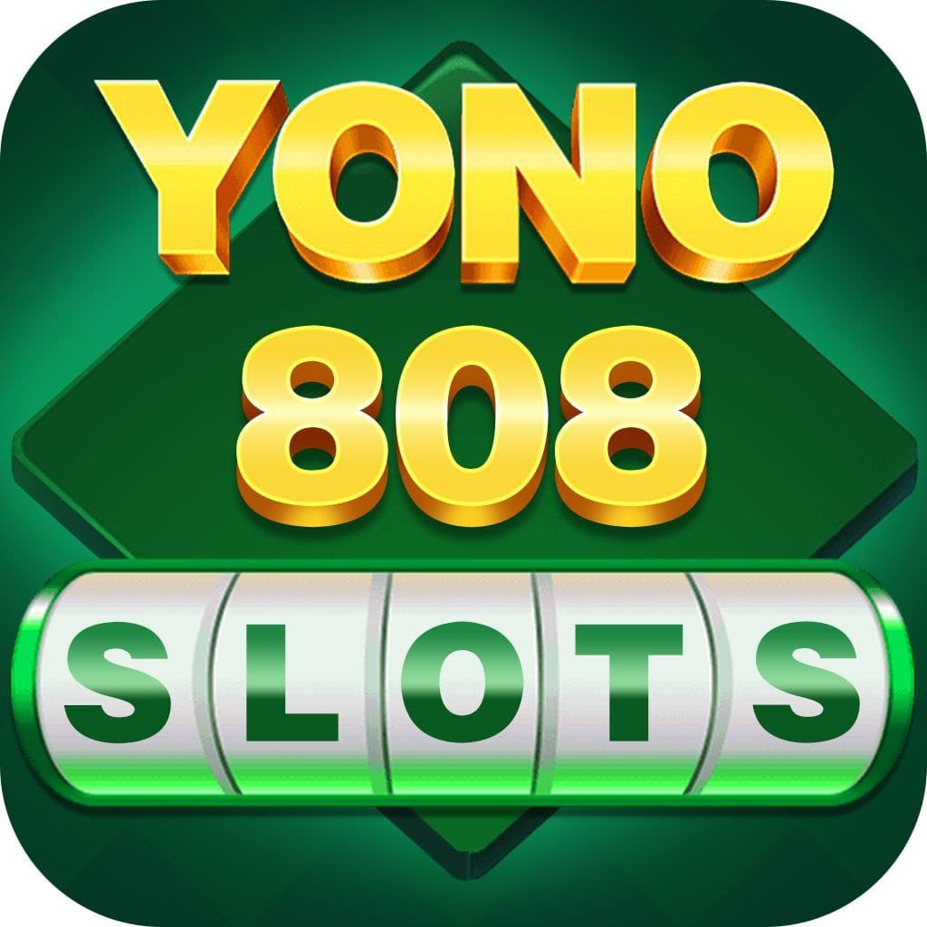 Yono 808 – Real Money, Quick Payouts, Big Bonuses